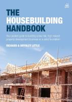 The Housebuilding Handbook  Your pocket guide to building a low risk  high reward property developm