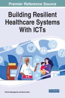 Building Resilient Healthcare Systems With ICTs  Advances in Healthcare Information Systems and Adm