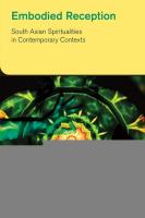 Embodied Reception: South Asian Spiritualities in Contemporary Contexts