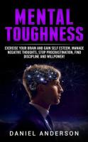 Mental Toughness: Exercise your brain and gain self esteem, manage negative thoughts, stop procrasti