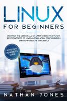 Linux for Beginners  Discover the essentials of Linux operating system  Best Practices to learn Ins