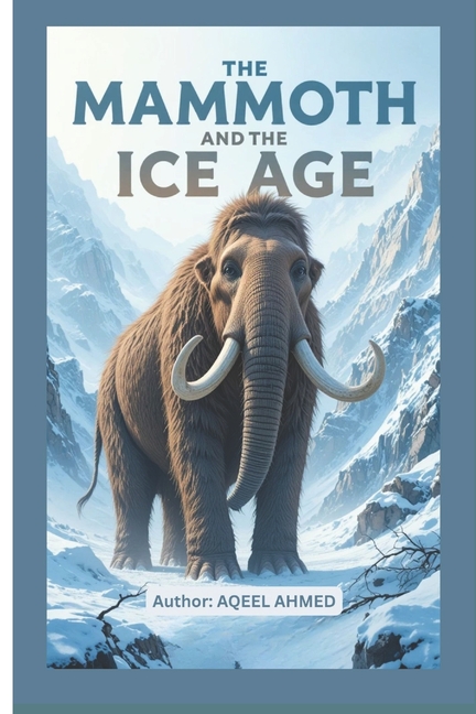 Mammoth and the Ice Age