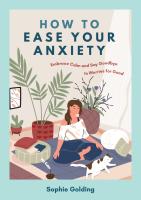 How to Ease Your Anxiety  Embrace Calm and Say Goodbye to Worries for Good