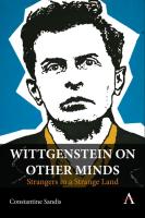 Wittgenstein on Other Minds  Strangers in a Strange Land  Anthem Studies in Wittgenstein