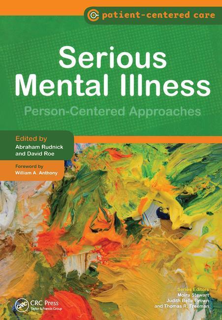 Serious Mental Illness: Person-Centered Approaches