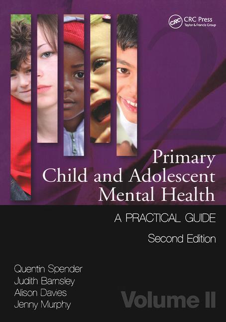 Primary Child and Adolescent Mental Health: A Practical Guide, Volume 2 (Revised)