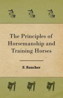 The Principles of Horsemanship  and Training Horses