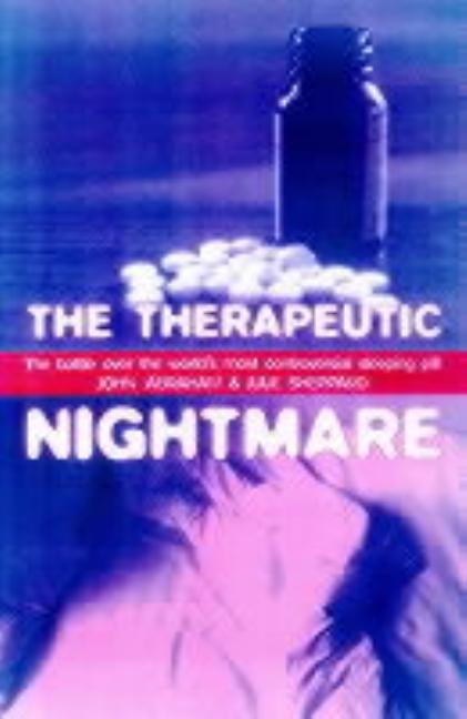 Therapeutic Nightmare: The Battle Over the World's Most Controversial Tranquilizer