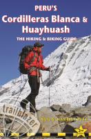 Peru s Cordilleras Blanca   Huayhuash  The Hiking   Biking Guide  Trailblazer Hiking and Biking Gui