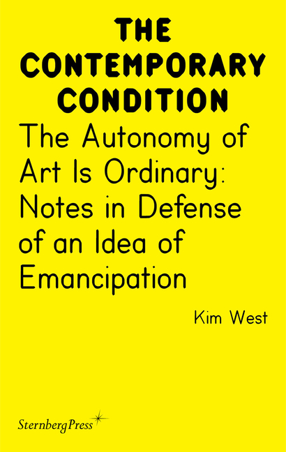 Autonomy of Art Is Ordinary: Notes in Defense of an Idea of Emancipation