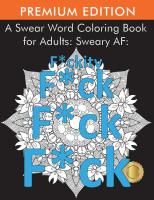 A Swear Word Coloring Book for Adults  Sweary AF  F ckity F ck F ck F ck