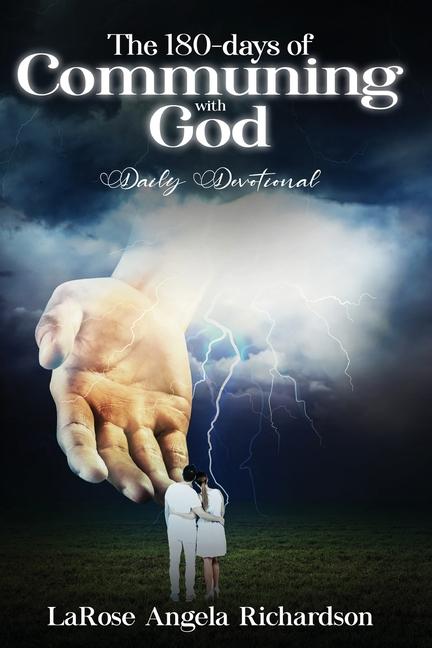 180-Days of Communing with God Daily Devotional
