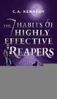7 Habits of Highly Effective Reapers