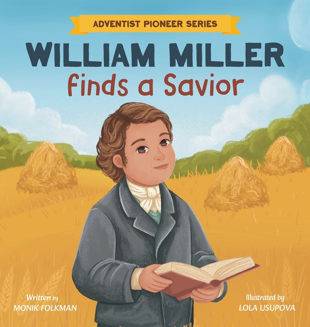 William Miller Finds A Savior