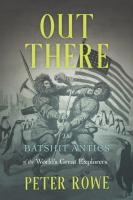 Out There  The Batshit Antics of the World s Great Explorers