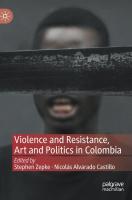 Violence and Resistance, Art and Politics in Colombia (2023)