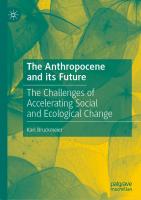 Anthropocene and Its Future: The Challenges of Accelerating Social and Ecological Change (2024)