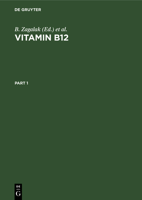 Vitamin B12: Proceedings of the 3rd European Symposium on Vitamin B12 and Intrinsic Factor, Universi