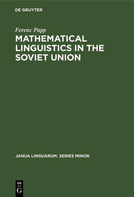 Mathematical Linguistics in the Soviet Union (Reprint 2019)
