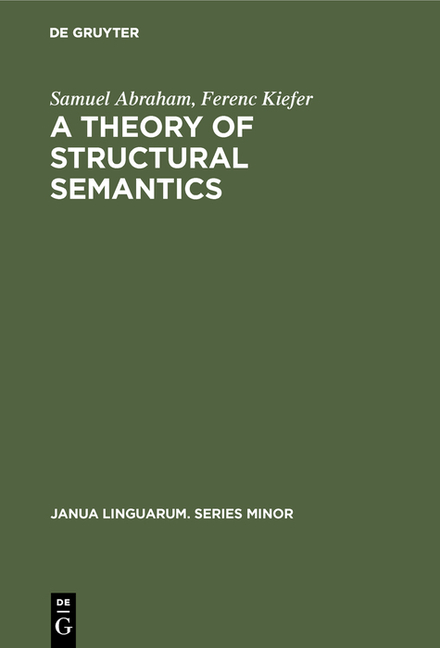 Theory of Structural Semantics (Reprint 2018)