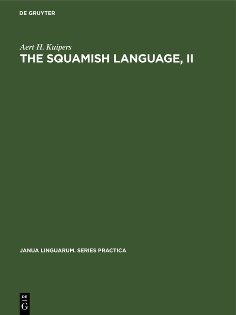 Squamish Language, II: Grammar, Texts, Dictionary (Reprint 2018)