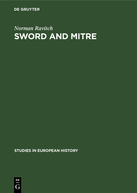Sword and Mitre: Government and Episcopate in France and England in the Age of Aristocracy (Reprint 