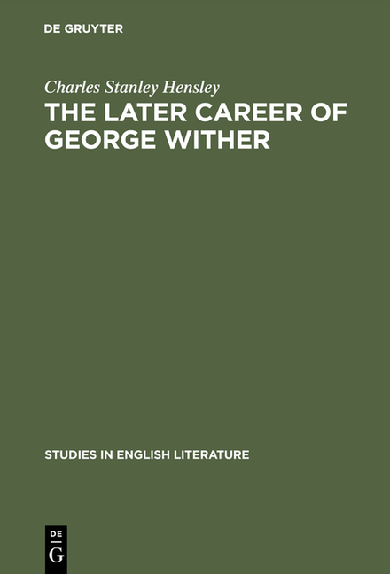 Later Career of George Wither (Reprint 2015)
