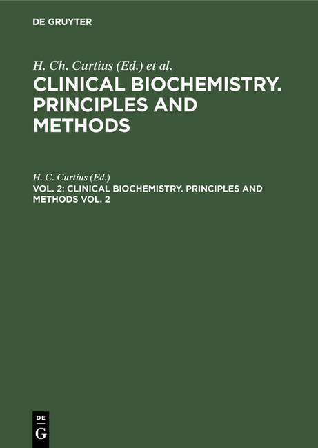Clinical Biochemistry. Principles and Methods. Vol. 2 (Reprint 2018)