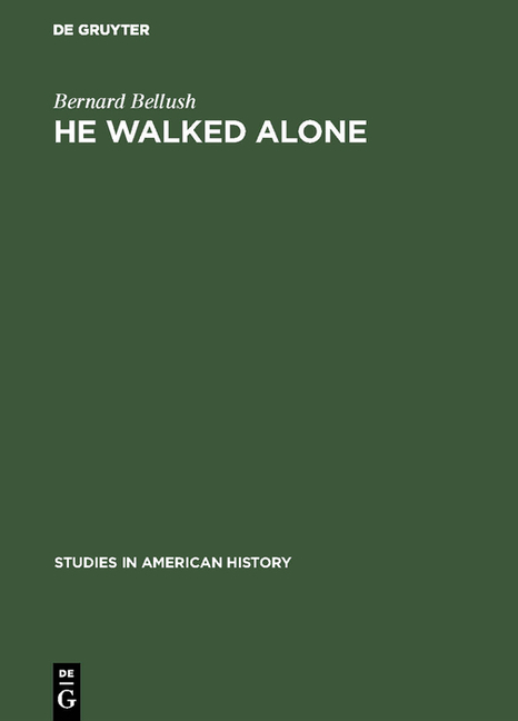 He Walked Alone: A Biography of John Gilbert Winant (Reprint 2018)