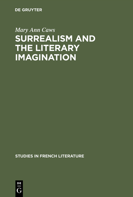 Surrealism and the Literary Imagination: A Study of Breton and Bachelard (Reprint 2016)