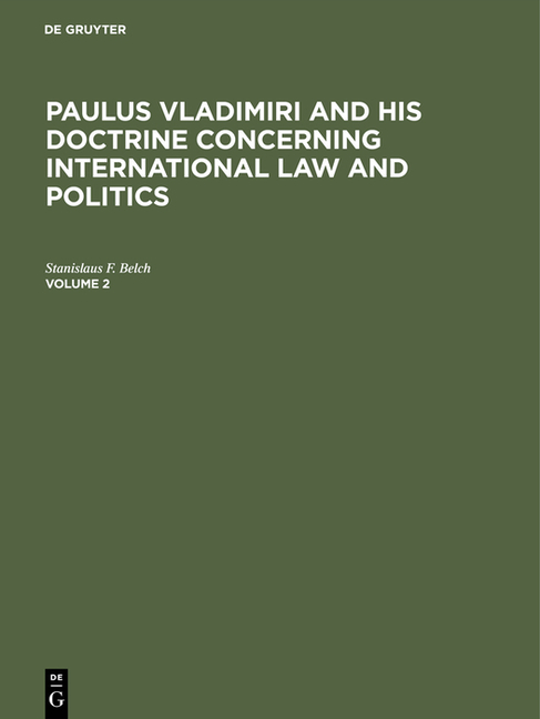 Paulus Vladimiri and His Doctrine Concerning International Law and Politics (Reprint 2017)