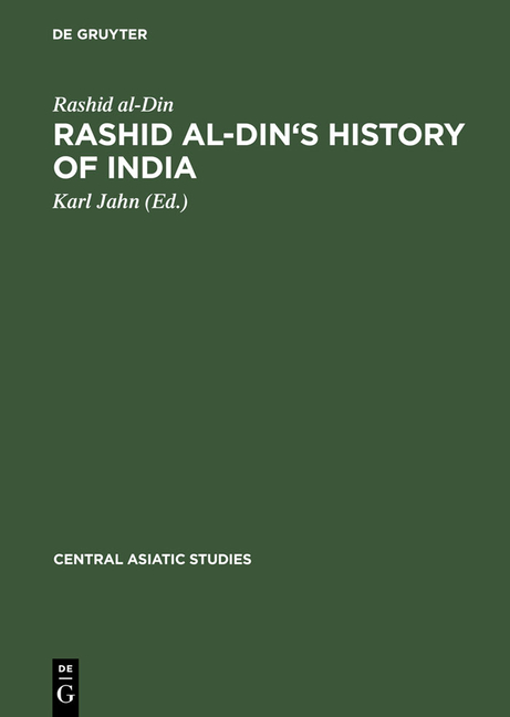 Rashid Al-Din's History of India: Collected Essays with Facsimiles and Indices (Reprint 2013)