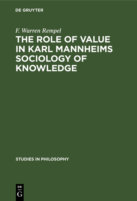 Role of Value in Karl Mannheims Sociology of Knowledge (Reprint 2019)