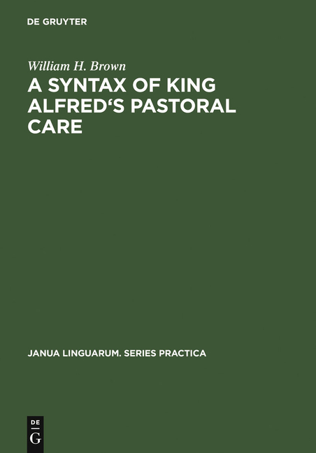 Syntax of King Alfred's Pastoral Care (Reprint 2012)