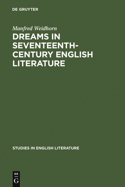 Dreams in Seventeenth-Century English Literature (Reprint 2011)