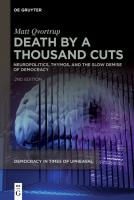 Death by a Thousand Cuts  Neuropolitics  Thymos  and the Slow Demise of Democracy  Democracy in Tim