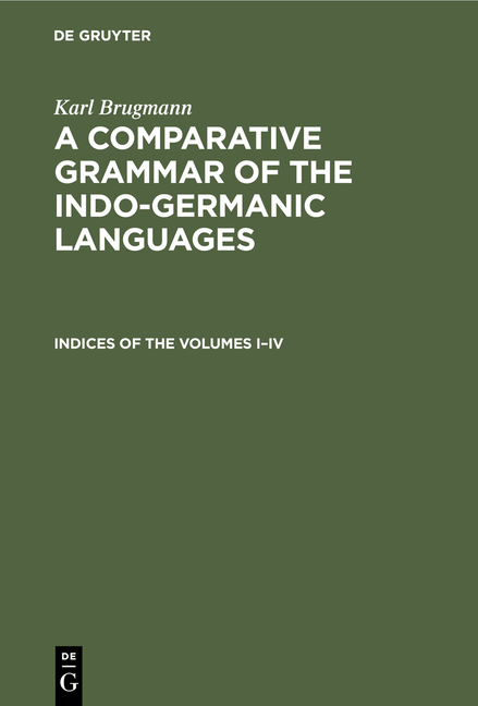 Indices of the Volumes I-IV (Translated from the German, Reprint 2021)