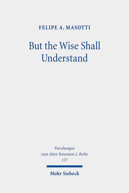 But the Wise Shall Understand: Reuse of Prophecies, Chronotope, and Merging of Eschatological Horizo