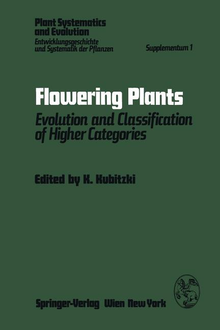 Flowering Plants: Evolution and Classification of Higher Categories Symposium, Hamburg, September 8-