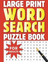 250 + Word Search Book for Adults: Large Print Word Search Book for Adults, Senior Adult Word Search