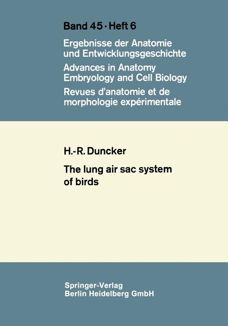 Lung Air Sac System of Birds: A Contribution to the Functional Anatomy of the Respiratory Apparatus 