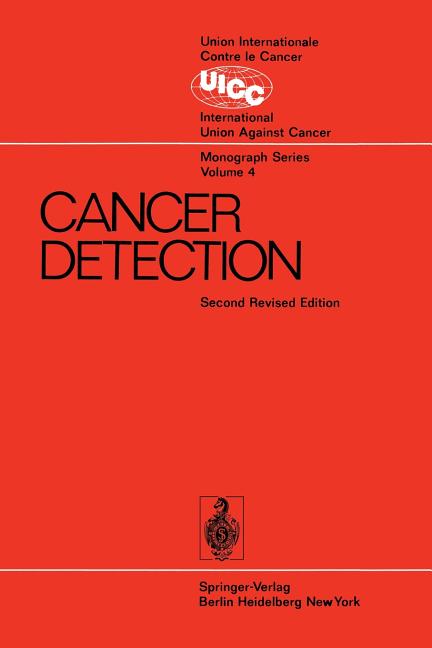 Cancer Detection: Prepared by the Cancer Detection Committee of the Commission on Cancer Control (Re