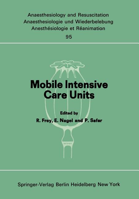 Mobile Intensive Care Units: Advanced Emergency Care Delivery Systems