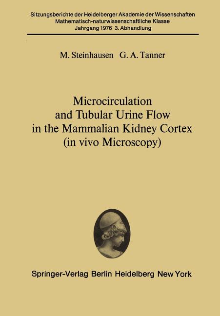 Microcirculation and Tubular Urine Flow in the Mammalian Kidney Cortex (in Vivo Microscopy): Submitt