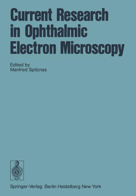 Current Research in Ophthalmic Electron Microscopy (1977)