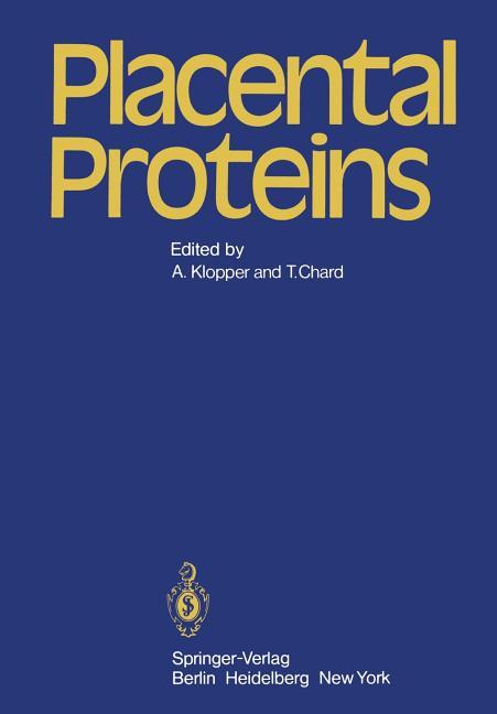 Placental Proteins (Softcover Reprint of the Original 1st 1979)