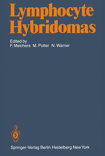 Lymphocyte Hybridomas: Second Workshop on "Functional Properties of Tumors of T and B Lymphoyctes" (