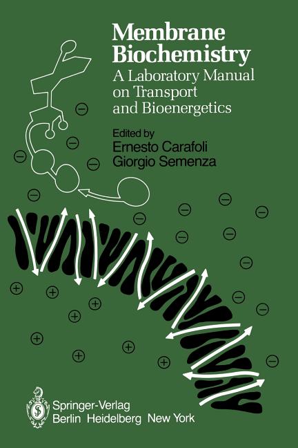 Membrane Biochemistry: A Laboratory Manual on Transport and Bioenergetics