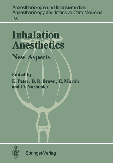 Inhalation Anesthetics: New Aspects 2nd International Symposium (Softcover Reprint of the Original 1