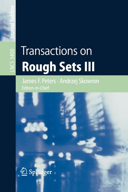 Transactions on Rough Sets III (2005)